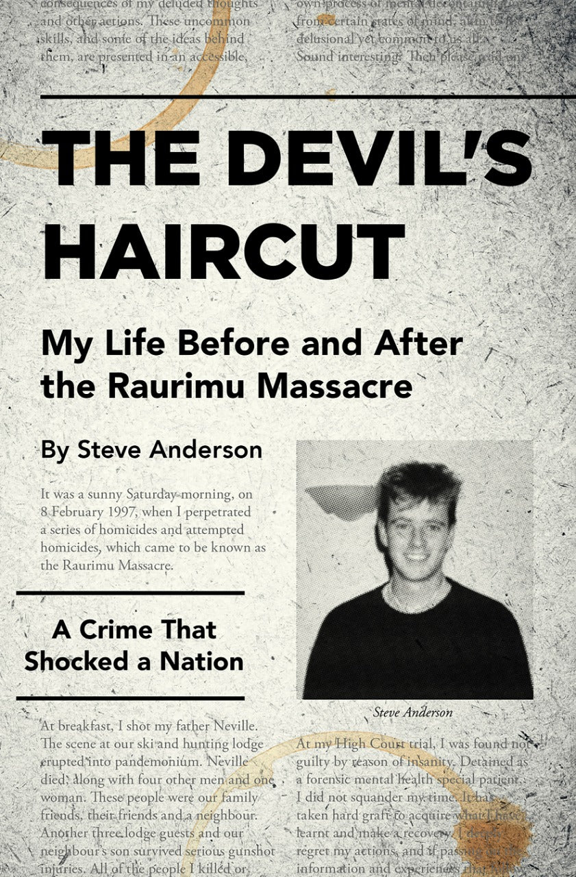 The Devil&#39;s Haircut: My Life Before and After the Raurimu Massacre