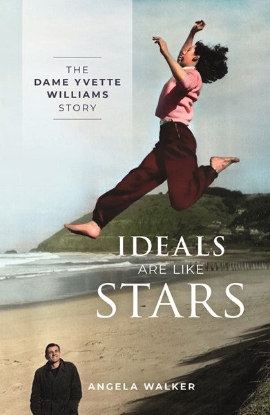 Ideals Are Like Stars Dame Yvette Williams Story