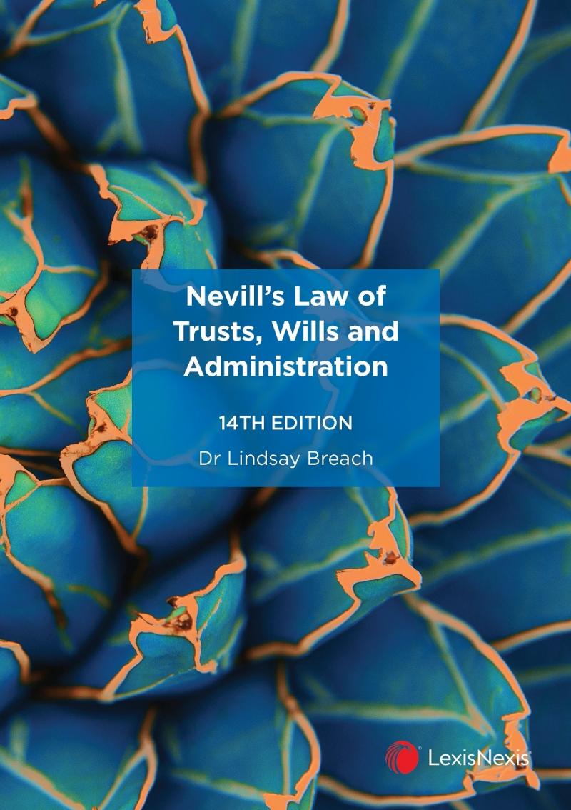 Nevill’s Law of Trusts, Wills and Administration, 14th edition