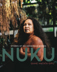 Nuku: Stories of 100 Indigenous women